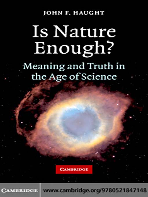 Title details for Is Nature Enough? by John F. Haught - Available